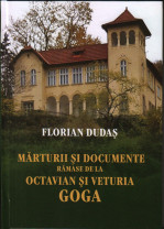 Mărturii şi documente rămase de la Octavian şi Veturia Goga - O carte de interes naţional