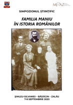 Simpozion științific - „Familia Maniu în istoria românilor”