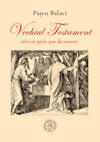 Eseu despre volumul poetului Paşcu Balaci, în revista Tabor - Vechiul Testament în 300 de sonete