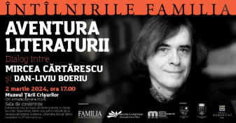 Întâlnirile Familia. „Aventura literaturii” - Mircea Cărtărescu, la Oradea
