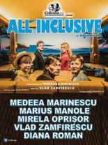 În premieră la Oradea, pe 27 martie - Spectacolul „All Inclusive”