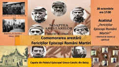 Beiuș. Memorial istoric și spiritual dedicat Fericiților Episcopi Români Martiri - „Noaptea arestărilor”