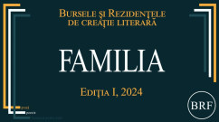 Bursele și rezidențele de creație literară „Familia” - Înscrieri pentru prima ediţie